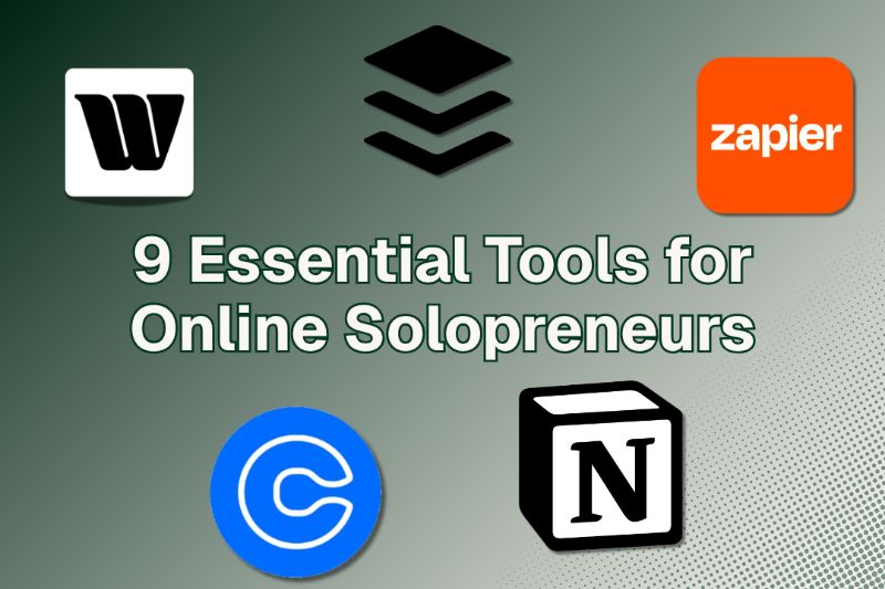 9 Essential Tools for Online Solopreneurs